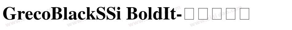 GrecoBlackSSi BoldIt字体转换